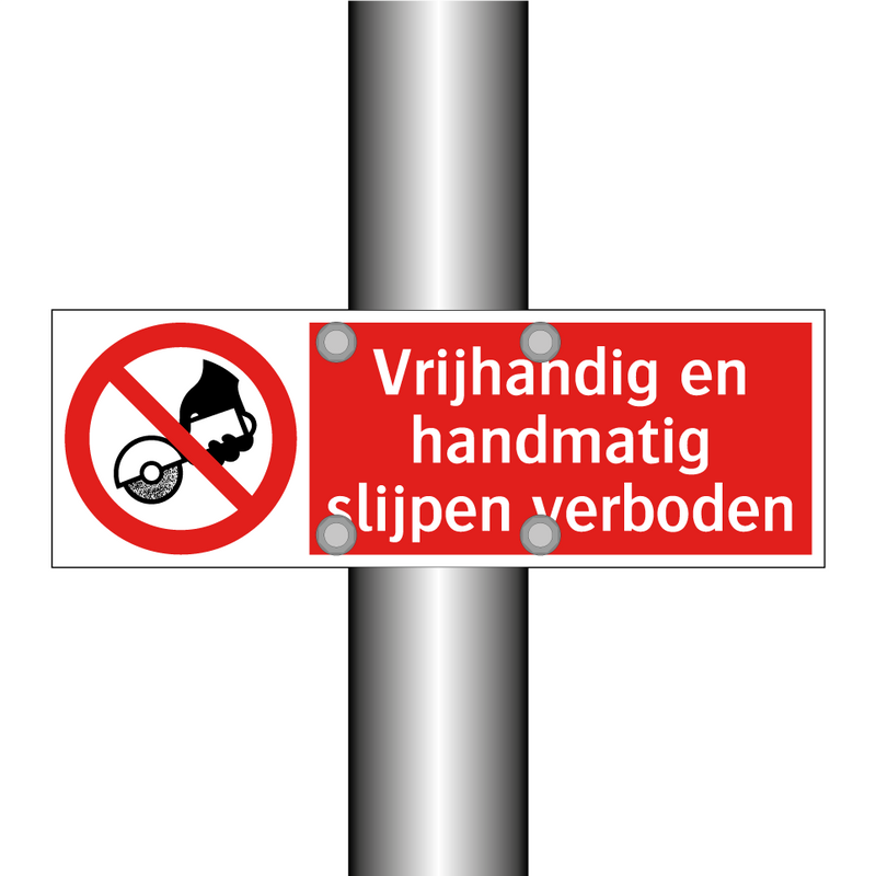 Vrijhandig en handmatig slijpen verboden