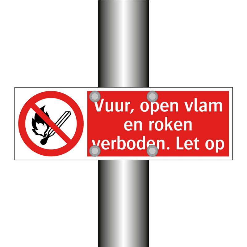 Vuur, open vlam en roken verboden. Let op