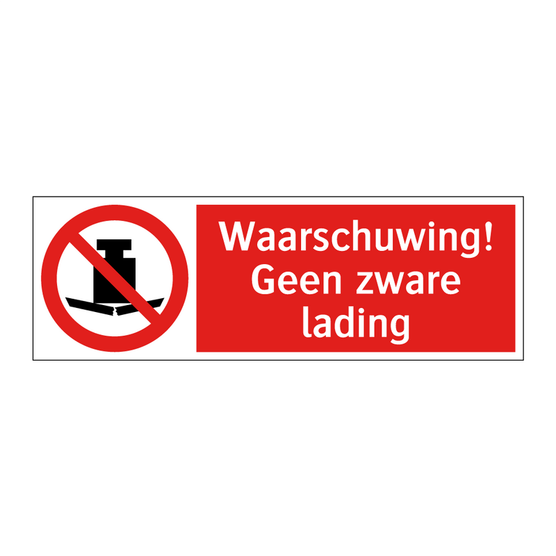 Waarschuwing! Geen zware lading