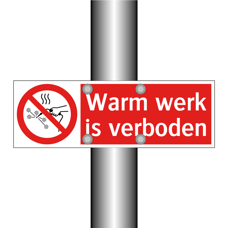 Warm werk is verboden