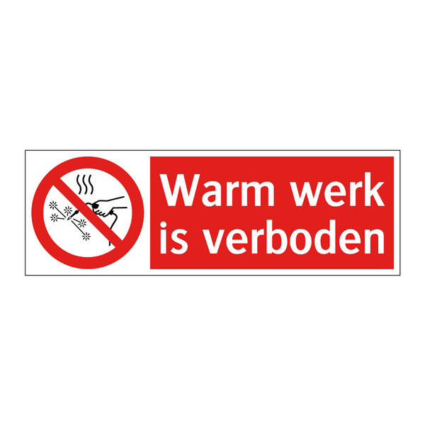 Warm werk is verboden