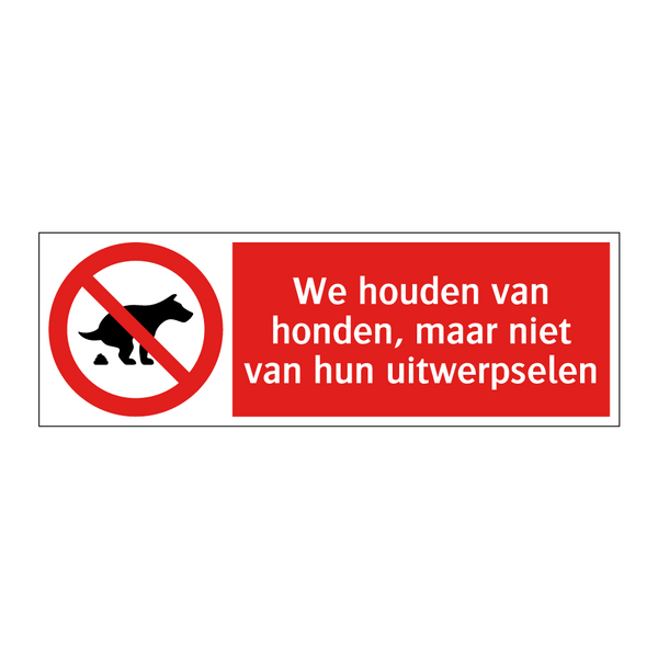 We houden van honden, maar niet van hun uitwerpselen