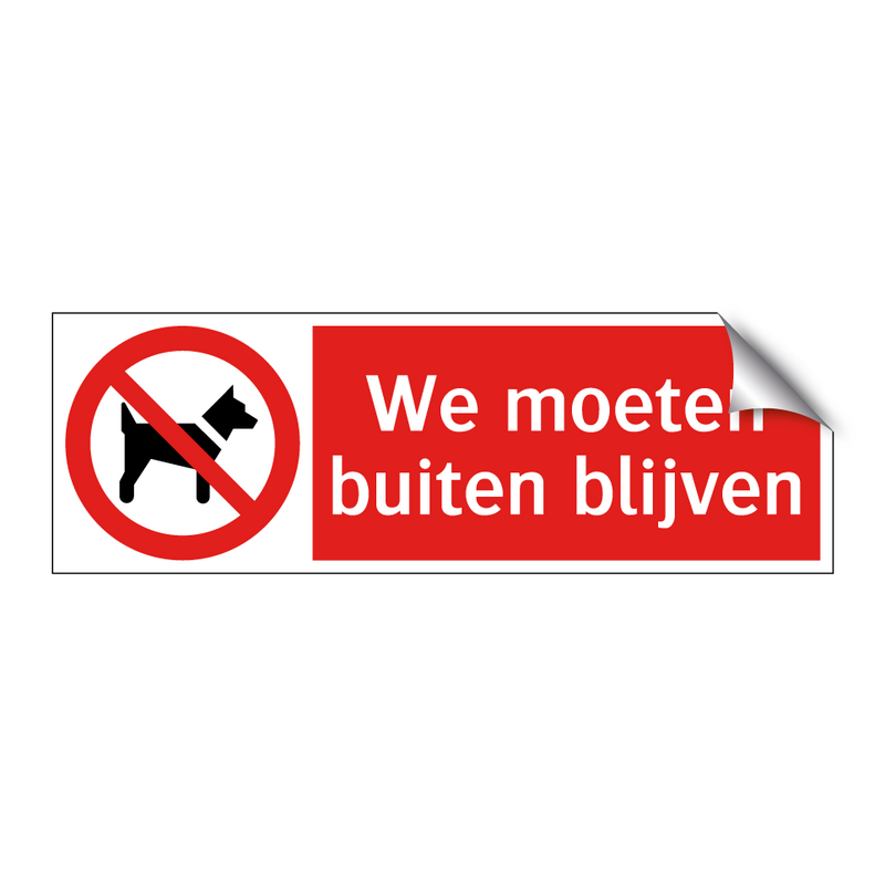 We moeten buiten blijven