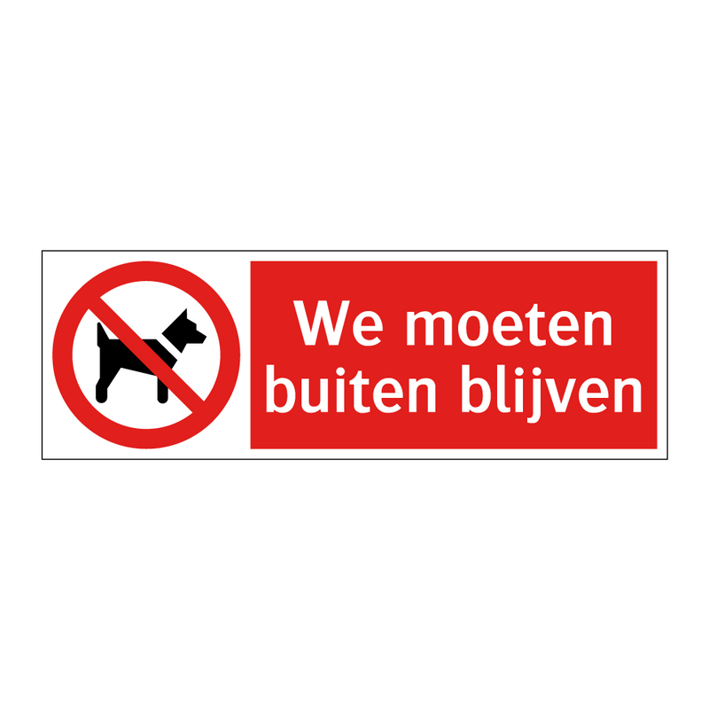 We moeten buiten blijven