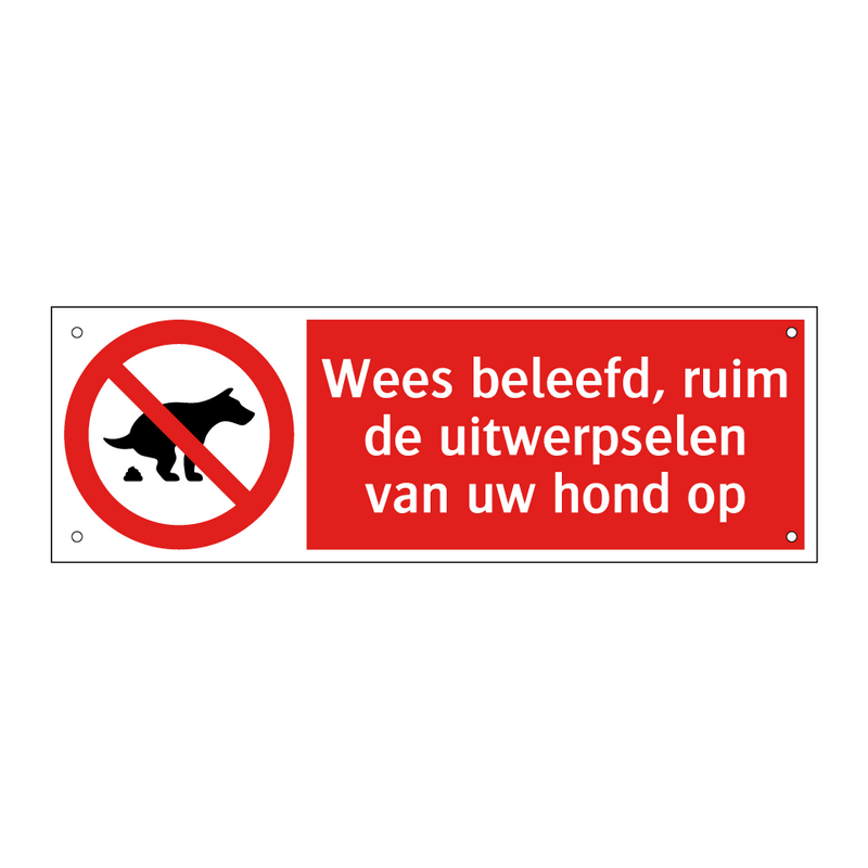 Wees beleefd, ruim de uitwerpselen van uw hond op