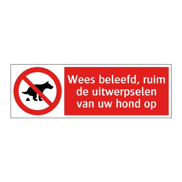 Wees beleefd, ruim de uitwerpselen van uw hond op