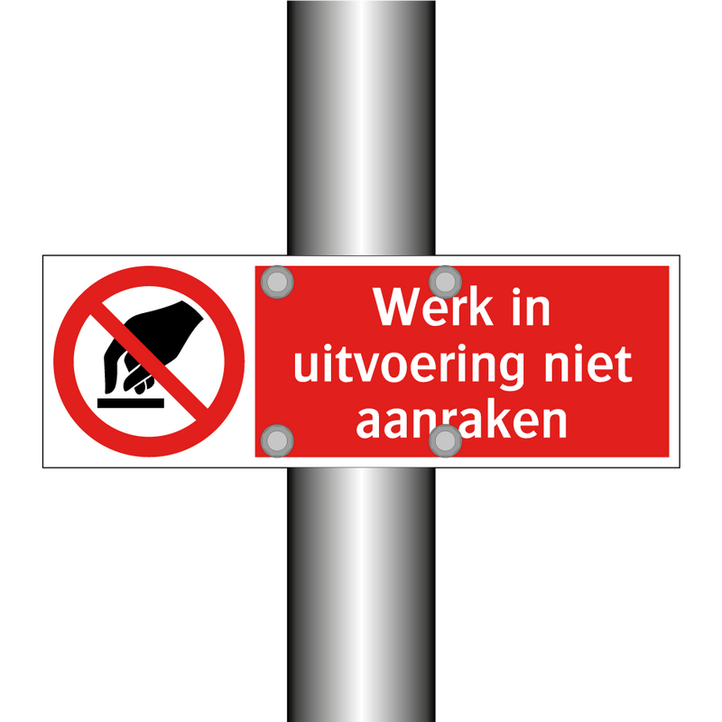 Werk in uitvoering niet aanraken