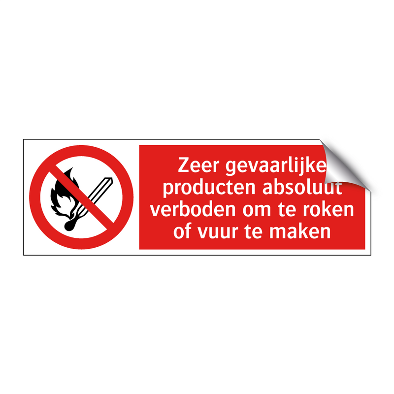 Zeer gevaarlijke producten absoluut verboden om te roken of vuur te maken