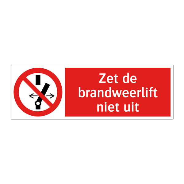 Zet de brandweerlift niet uit