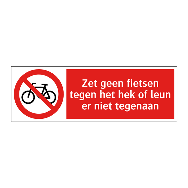 Zet geen fietsen tegen het hek of leun er niet tegenaan