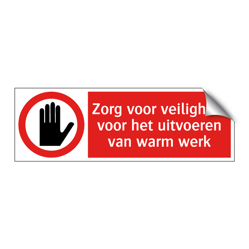 Zorg voor veiligheid voor het uitvoeren van warm werk