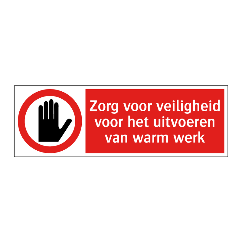 Zorg voor veiligheid voor het uitvoeren van warm werk