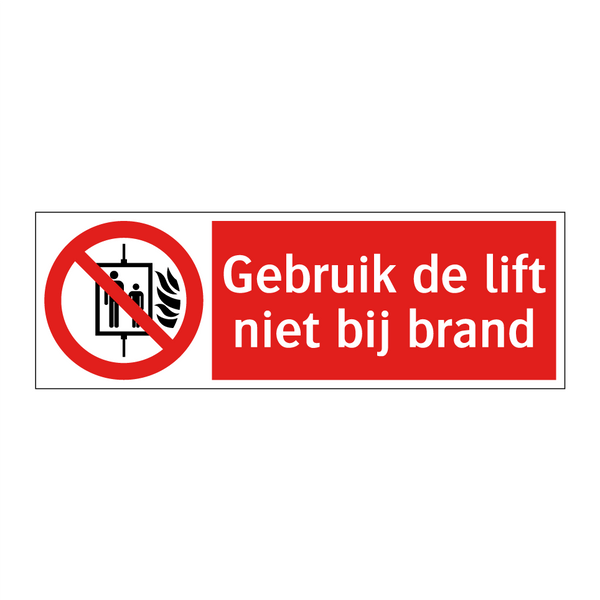 Gebruik de lift niet bij brand