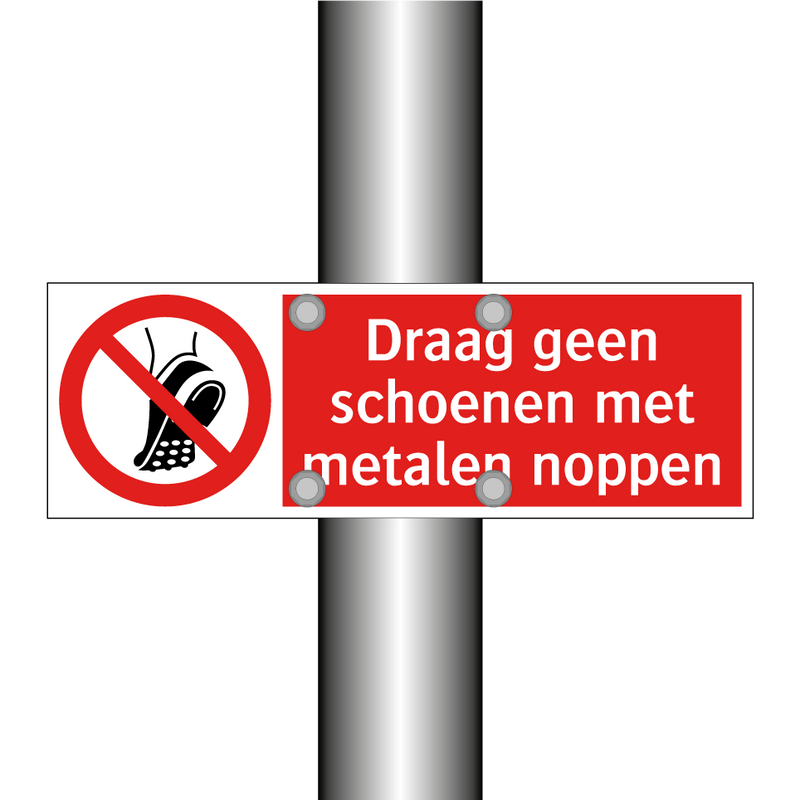 Draag geen schoenen met metalen noppen