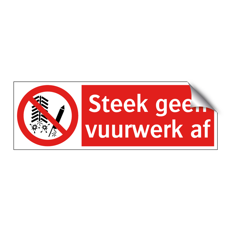 Steek geen vuurwerk af