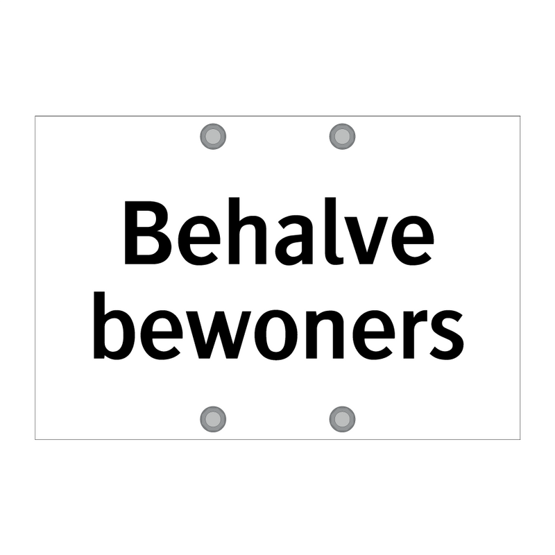 Behalve bewoners