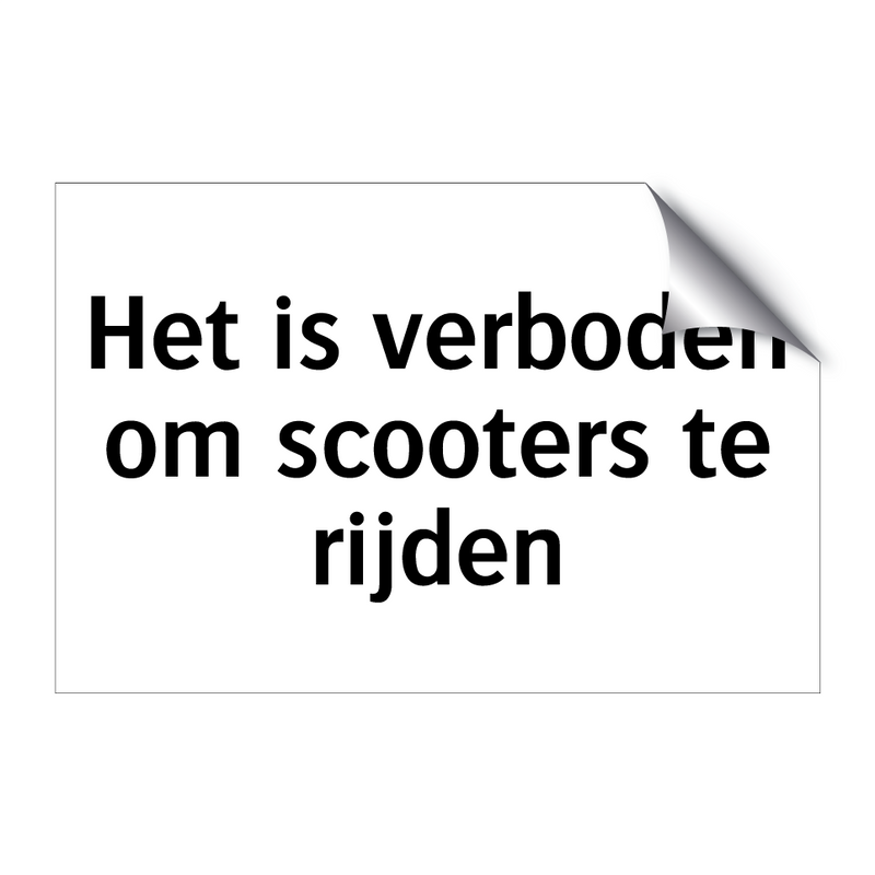 Het is verboden om scooters te rijden