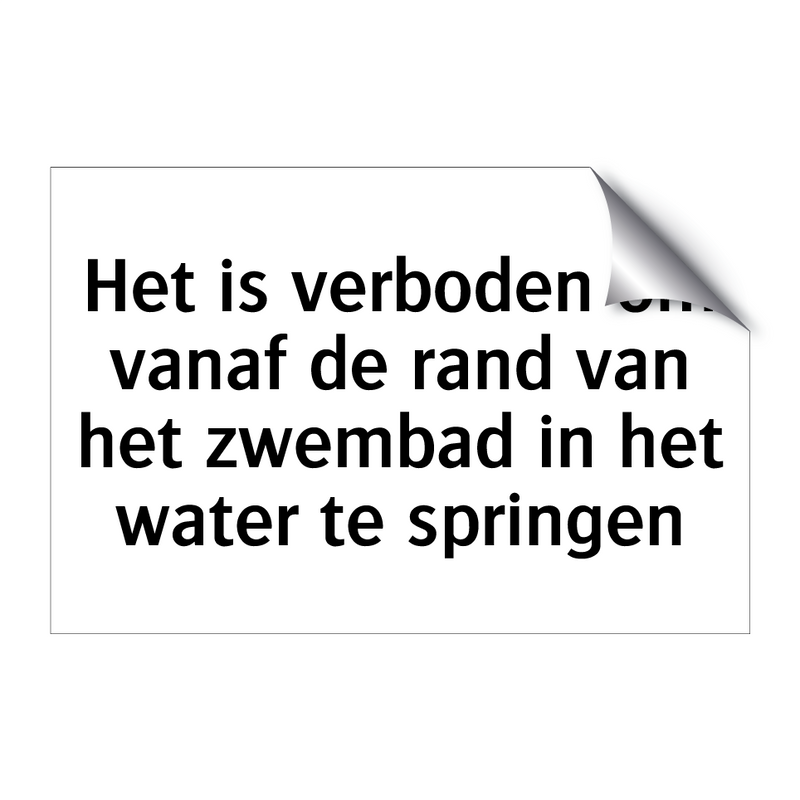 Het is verboden om vanaf de rand van het zwembad in het water te springen