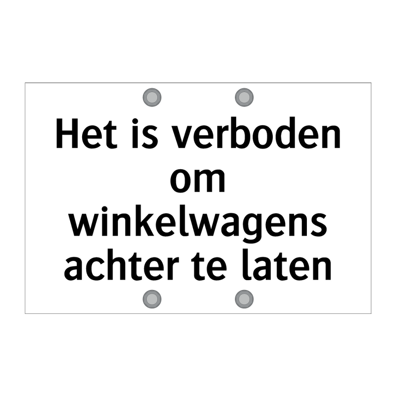 Het is verboden om winkelwagens achter te laten