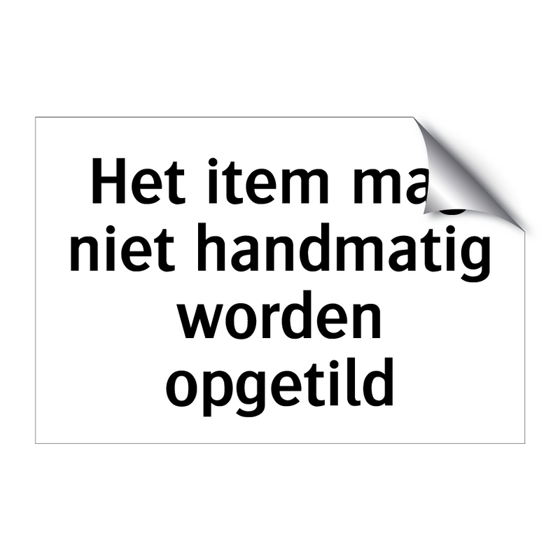 Het item mag niet handmatig worden opgetild