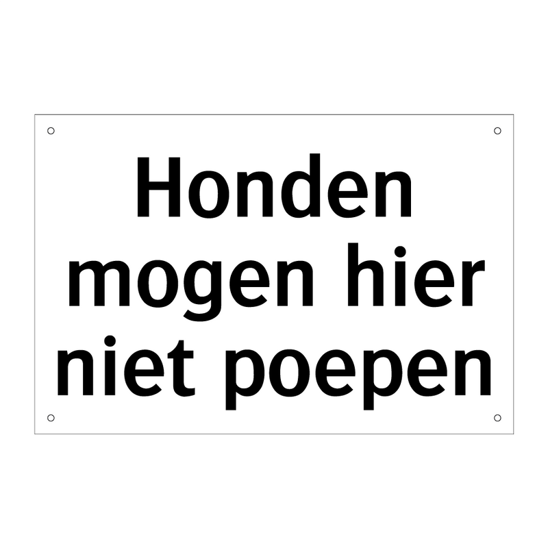 Honden mogen hier niet poepen