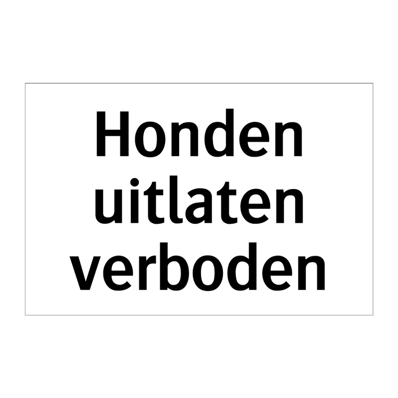 Honden uitlaten verboden