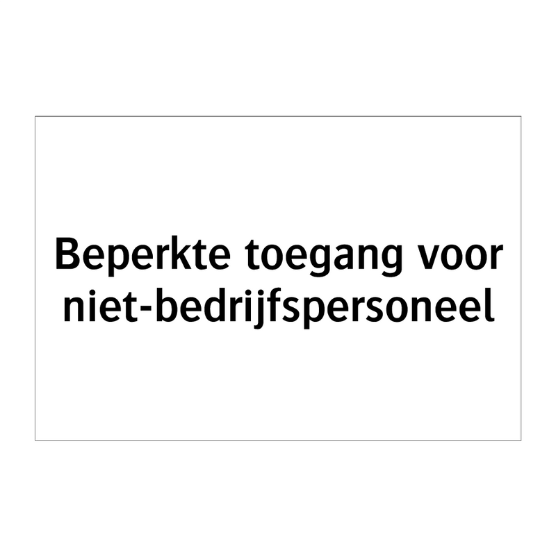 Beperkte toegang voor niet-bedrijfspersoneel