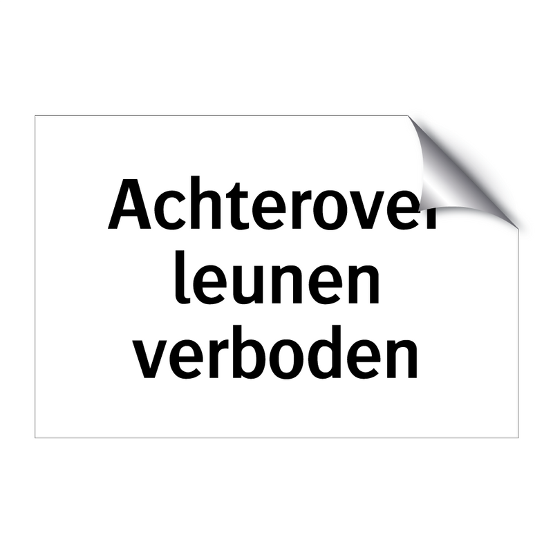 Achterover leunen verboden