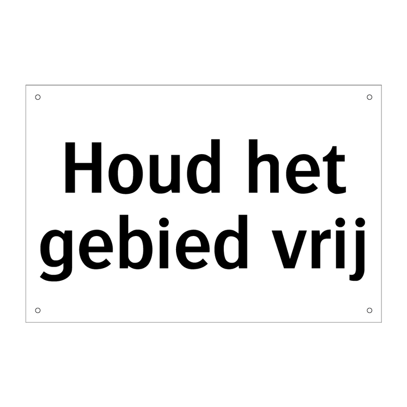 Houd het gebied vrij