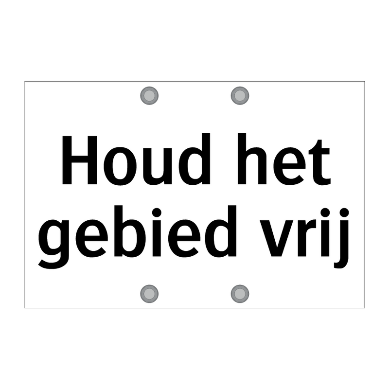 Houd het gebied vrij