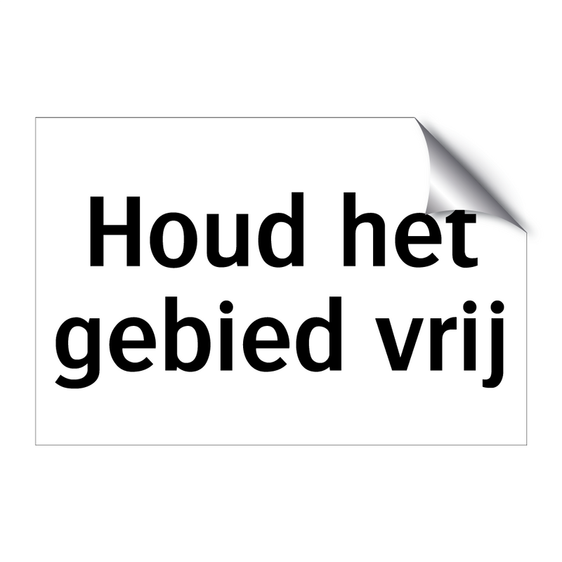 Houd het gebied vrij