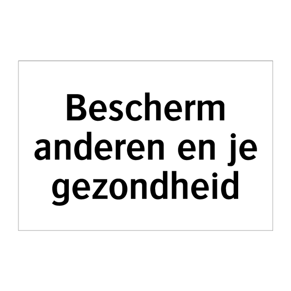 Bescherm anderen en je gezondheid