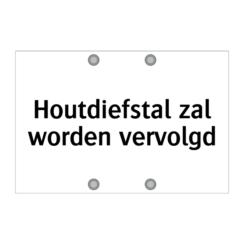 Houtdiefstal zal worden vervolgd