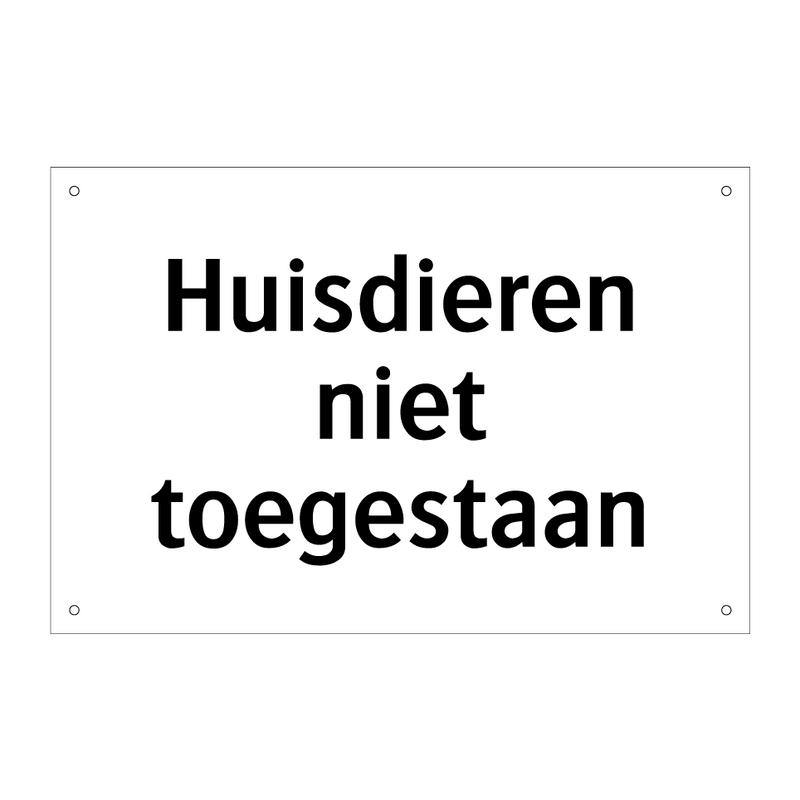 Huisdieren niet toegestaan