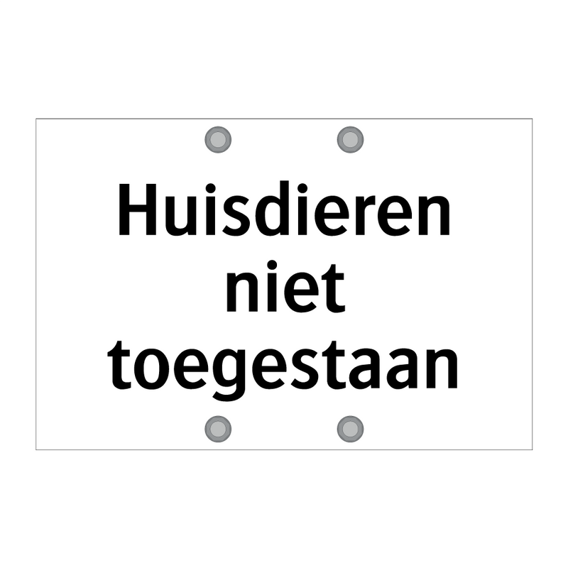 Huisdieren niet toegestaan