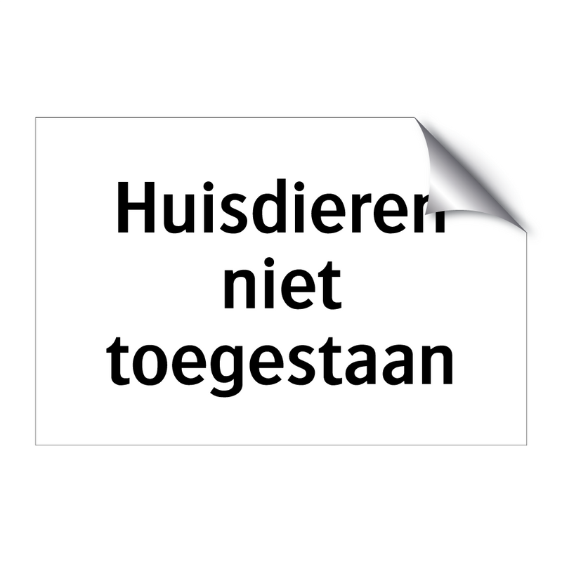 Huisdieren niet toegestaan