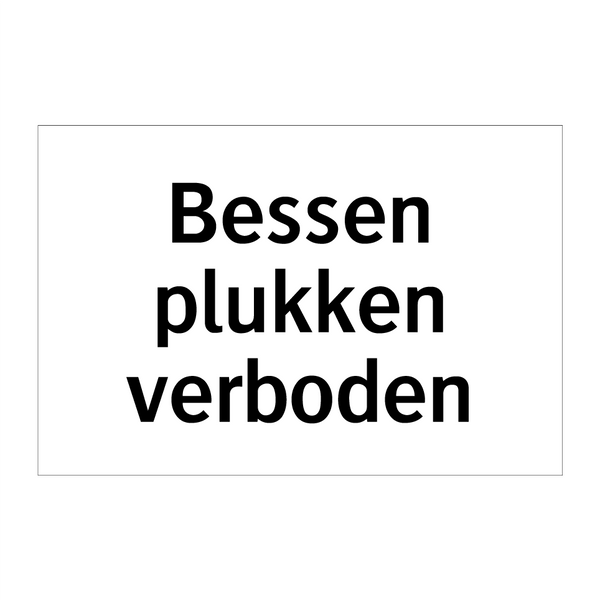 Bessen plukken verboden