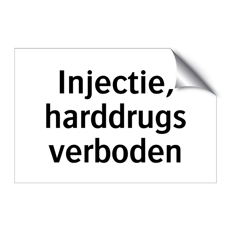 Injectie, harddrugs verboden