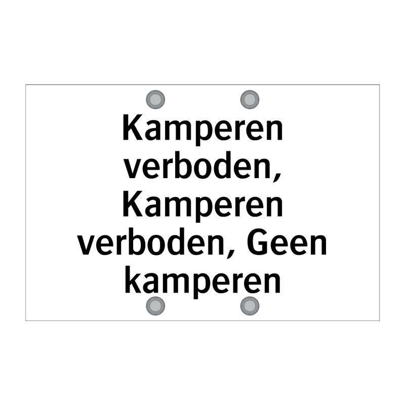 Kamperen verboden, Kamperen verboden, Geen kamperen