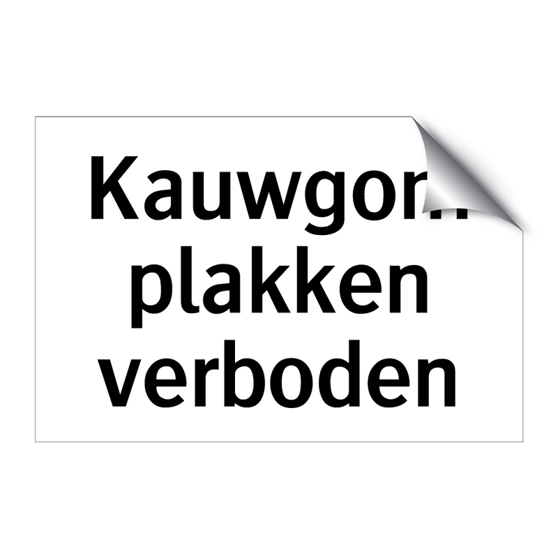 Kauwgom plakken verboden