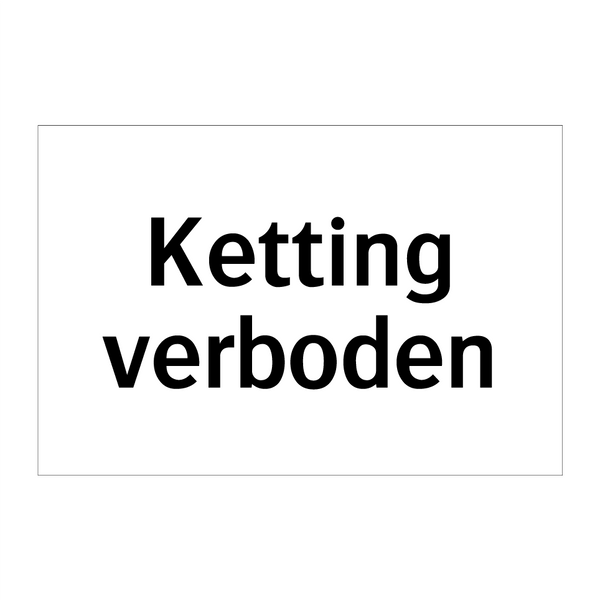 Ketting verboden