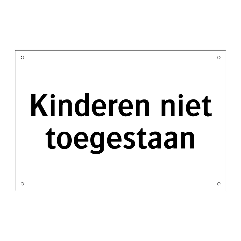 Kinderen niet toegestaan