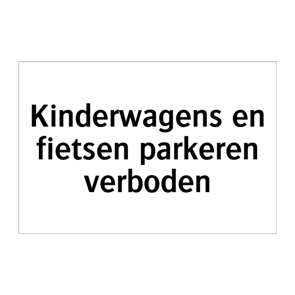 Kinderwagens en fietsen parkeren verboden