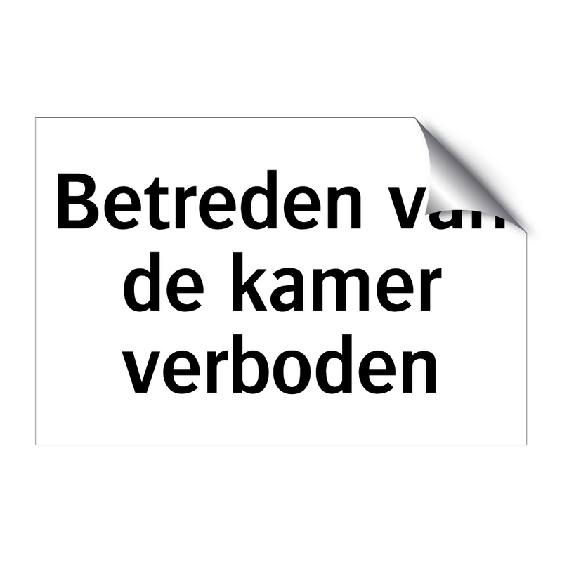 Betreden van de kamer verboden