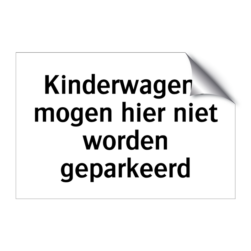 Kinderwagens mogen hier niet worden geparkeerd