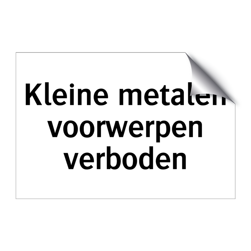 Kleine metalen voorwerpen verboden