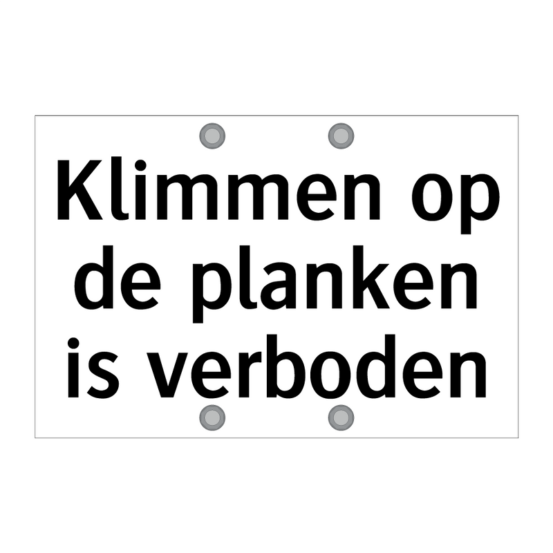 Klimmen op de planken is verboden