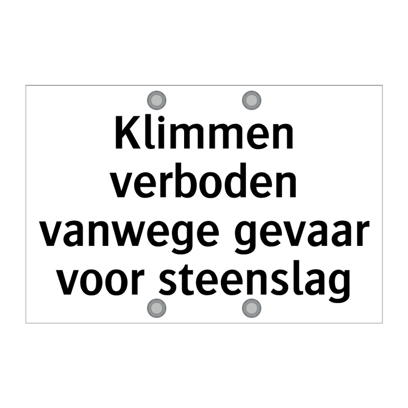 Klimmen verboden vanwege gevaar voor steenslag