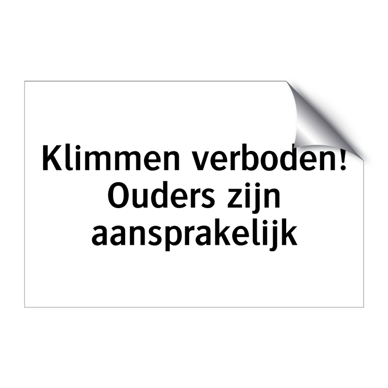 Klimmen verboden! Ouders zijn aansprakelijk