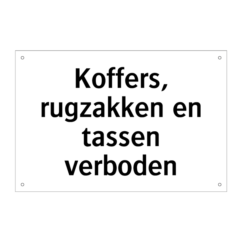 Koffers, rugzakken en tassen verboden